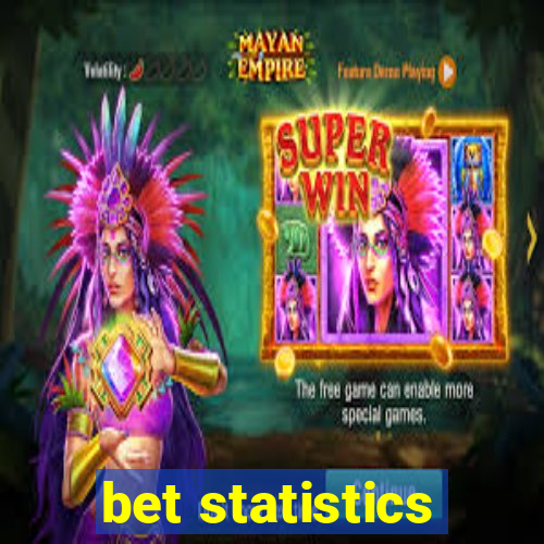 bet statistics